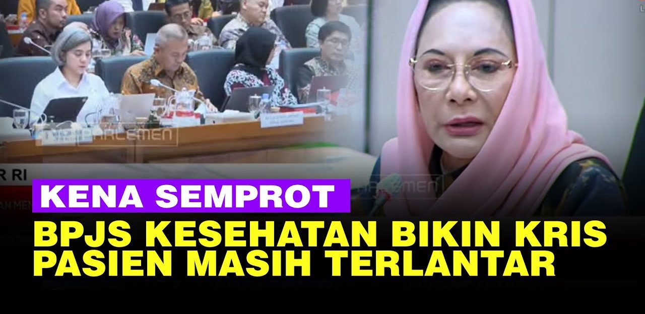 Kebijakan Baru BPJS Mendapat Kritikan Pedas Dari DPR RI