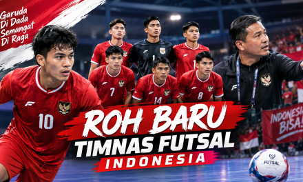Roh Baru Timnas Futsal Dari Keterpurukan Menuju Kebangkitan